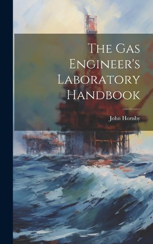 Cover image for The Gas Engineer's Laboratory Handbook