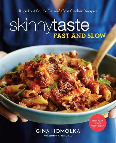 Cover image for Skinnytaste Fast and Slow: Knockout Quick-Fix and Slow Cooker Recipes: A Cookbook