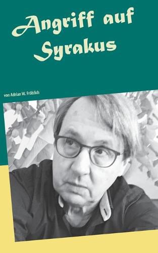 Cover image for Angriff auf Syrakus: Anfang und Ende der Spurensuche