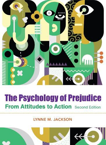 Cover image for The Psychology of Prejudice: From Attitudes to Social Action