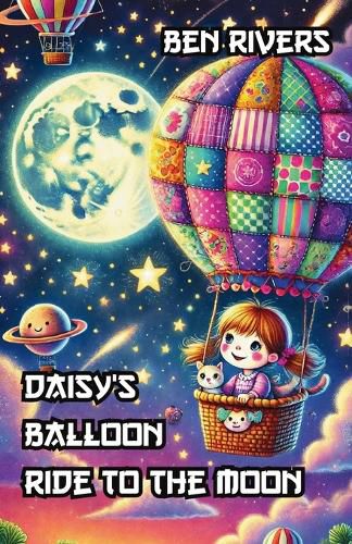 Cover image for Daisy's Balloon Ride to the Moon