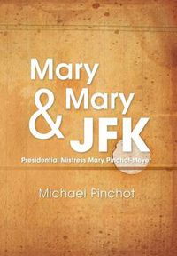 Cover image for Mary Mary & JFK