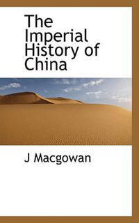 Cover image for The Imperial History of China