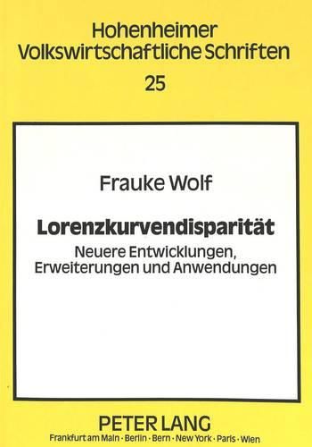 Lorenzkurvendisparitaet: Neuere Entwicklungen, Erweiterungen Und Anwendungen