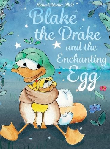 Cover image for Blake the Drake and the Enchanting Egg