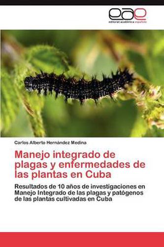 Cover image for Manejo integrado de plagas y enfermedades de las plantas en Cuba