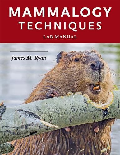 Cover image for Mammalogy Techniques Lab Manual