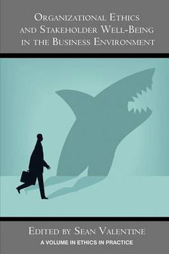 Cover image for Organizational Ethics and Stakeholder Well-Being in the Business Environment