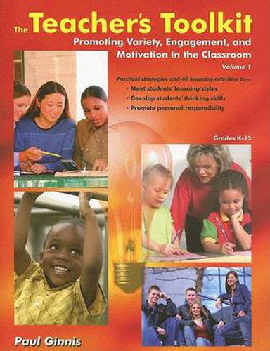 Cover image for The Teachers Toolkit  Volume 1: Promoting Variety, Engagement, and Motivation in the Classroom US EDITION