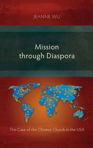 Cover image for Mission through Diaspora: The Case of the Chinese Church in the USA