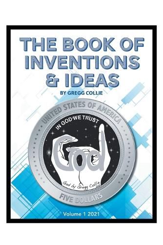 Cover image for The Book of Inventions and Ideas: Volume 1: 2021