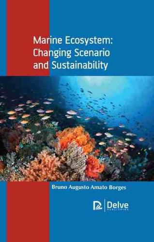 Cover image for Marine Ecosystem: Changing Scenario and Sustainability