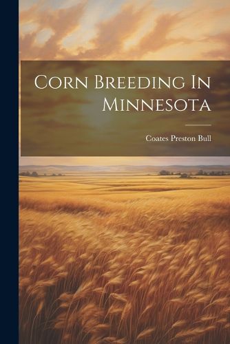 Cover image for Corn Breeding In Minnesota