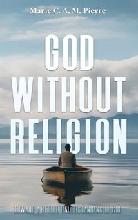 Cover image for God Without Religion