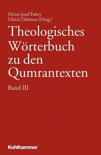 Cover image for Theologisches Worterbuch Zu Den Qumrantexten. Band 3