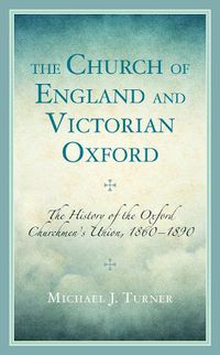 Cover image for The Church of England and Victorian Oxford