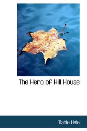 Cover image for The Hero of Hill House