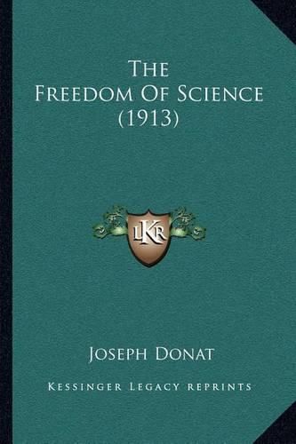 The Freedom of Science (1913)