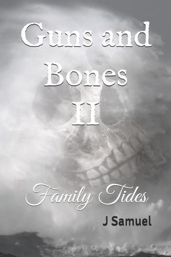 Cover image for Guns and Bones II: Family Tides