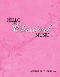 Cover image for Hello to Classical Music