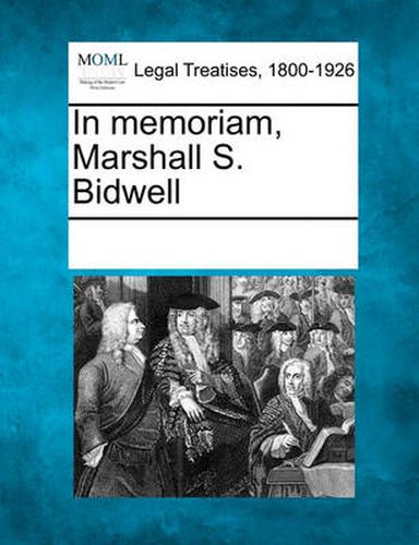 Cover image for In Memoriam, Marshall S. Bidwell