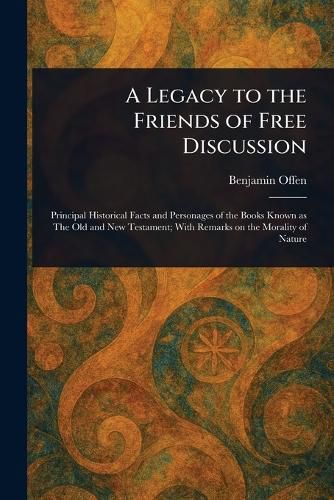 Cover image for A Legacy to the Friends of Free Discussion