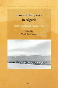 Cover image for Law and Property in Algeria: Anthropological Perspectives