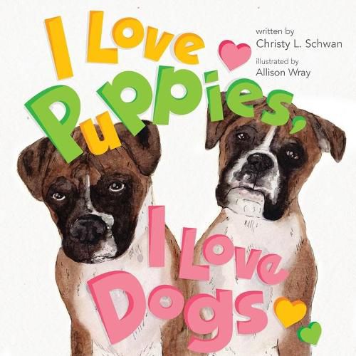 Cover image for I Love Puppies, I Love Dogs