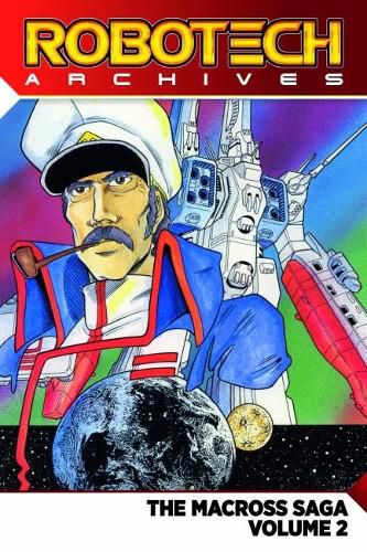 Cover image for Robotech Archives: Macross Saga Volume 2
