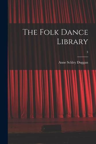 The Folk Dance Library; 3