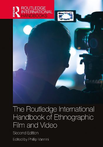 Cover image for The Routledge International Handbook of Ethnographic Film and Video