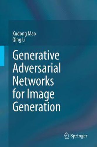 Cover image for Generative Adversarial Networks for Image Generation