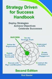 Cover image for Strategy Driven for Success Handbook: Deploy Strategies - Achieve Objectives - Celebrate Successes