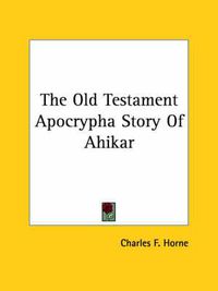 Cover image for The Old Testament Apocrypha Story of Ahikar