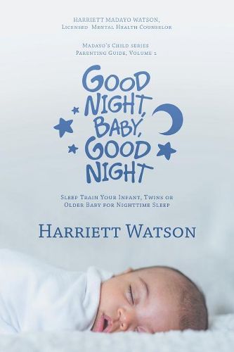 Cover image for Good Night, Baby, Good Night