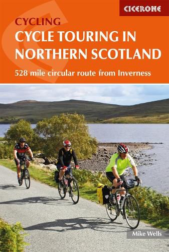 Cycle Touring in Northern Scotland: 528 mile circular route from Inverness