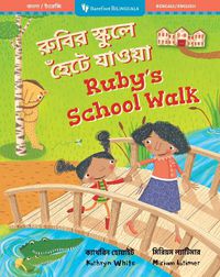 Cover image for Ruby's School Walk (Bilingual Bengali & English)