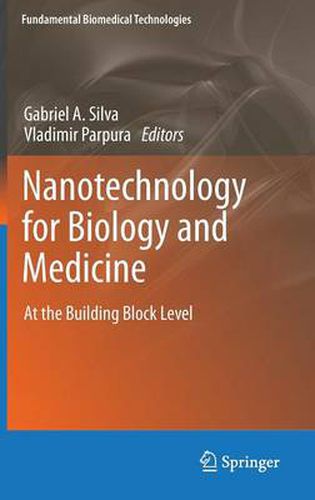 Cover image for Nanotechnology for Biology and Medicine: At the Building Block Level