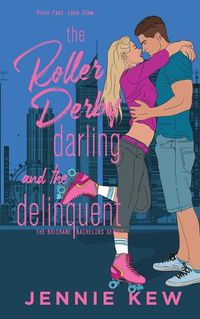 Cover image for The Roller Derby Darling and The Delinquent