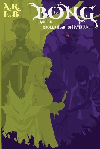Cover image for Bong and The broken heart of Navirlumi