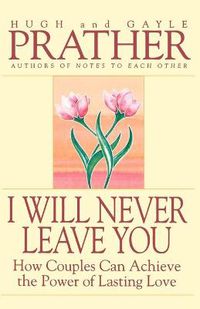 Cover image for I Will Never Leave You