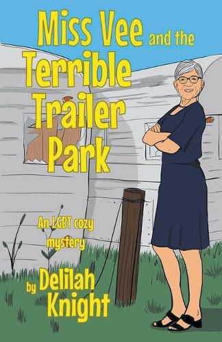 Cover image for Miss Vee and the terrible trailer park