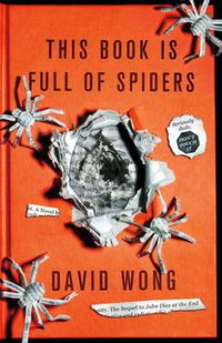 Cover image for This Book is Full of Spiders: Seriously Dude Don't Touch it