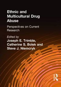 Cover image for Ethnic and Multicultural Drug Abuse: Perspectives on Current Research