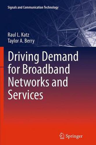 Cover image for Driving Demand for Broadband Networks and Services