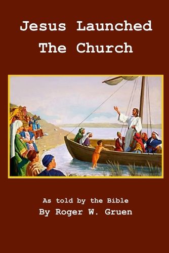 Cover image for Jesus Launched The Church