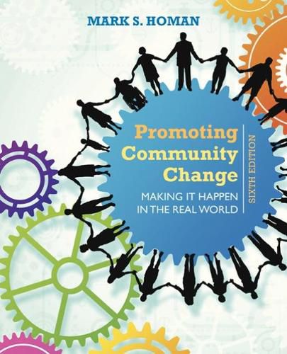 Cover image for Promoting Community Change: Making It Happen in the Real World