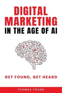 Cover image for Digital Marketing in the Age of AI