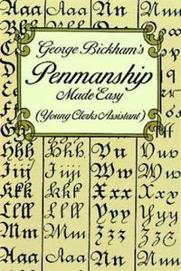 Cover image for George Bickham's Penmanship Made Easy (Young Clerks Assistant)