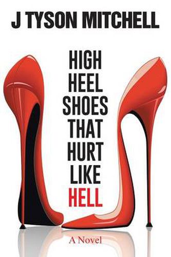 Cover image for High Heel Shoes That Hurt Like Hell